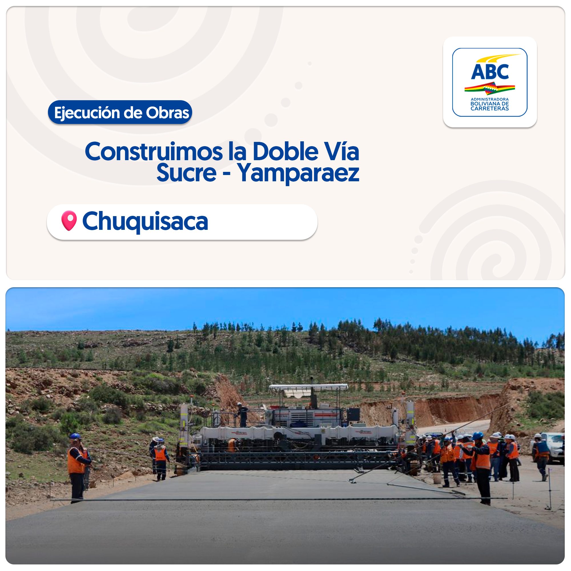 Construcción de la doble vía Sucre – Yamparáez llega al 48% de avance