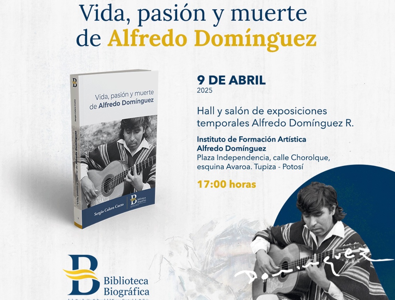 Tupiza presenta biografía de su hijo ilustre Alfredo Domínguez