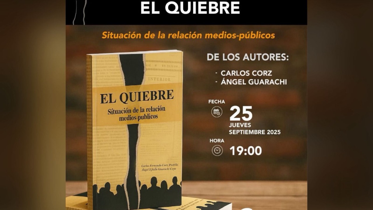 Periodista Carlos Corz presenta "El Quiebre", su nueva obra sobre la fractura entre prensa y público