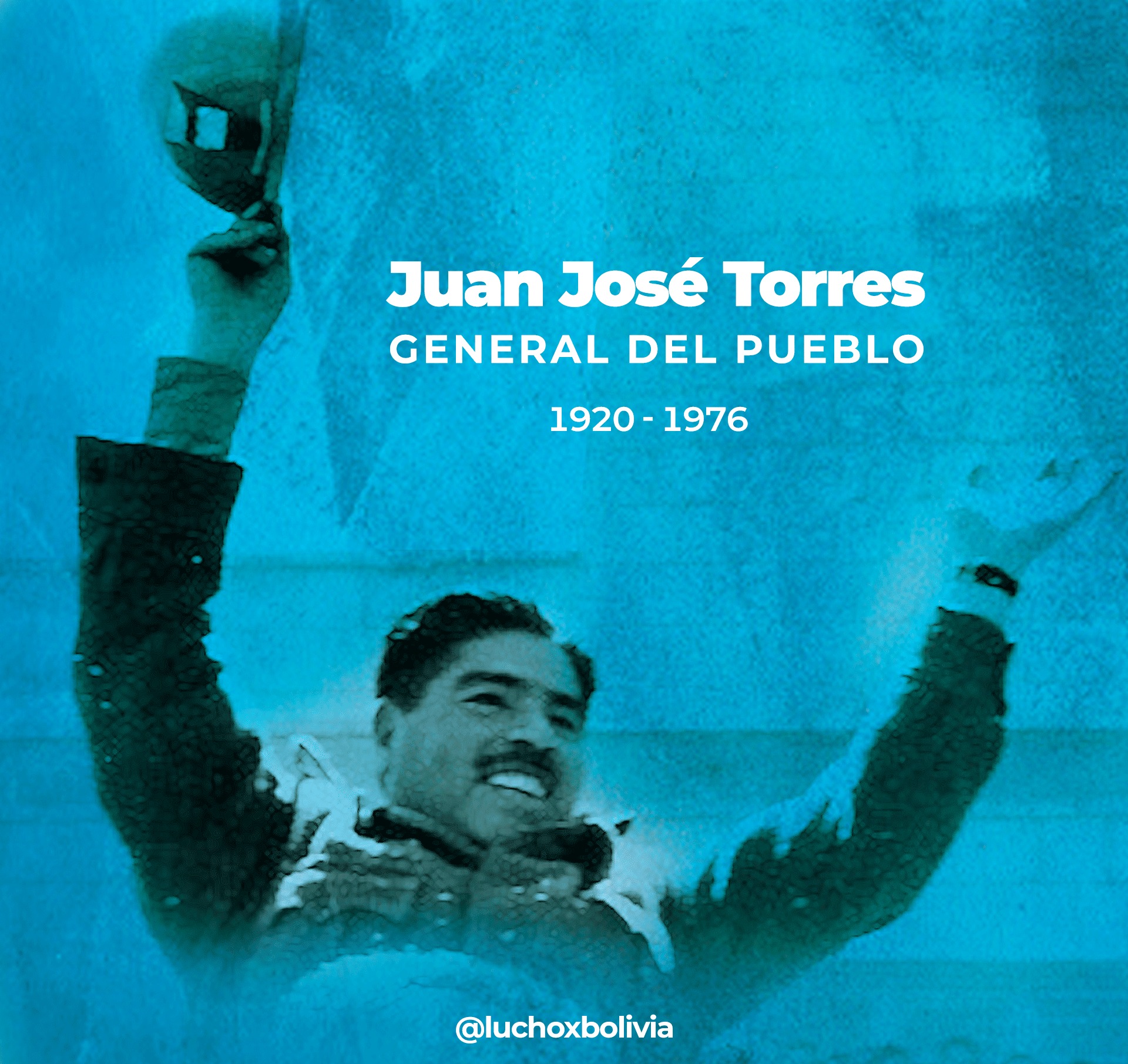 Presidente rinde homenaje al general Juan José Torres y realza su lucha por la soberanía de Bolivia