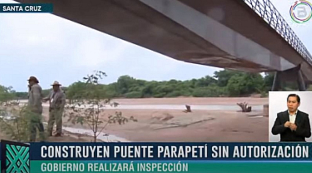 Gobierno anuncia inspección al puente clandestino sobre el río Parapetí para esta semana
