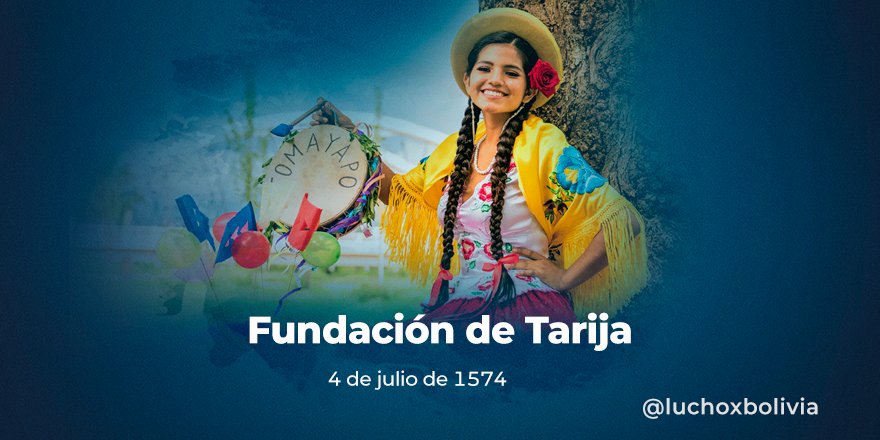 Presidente Arce felicita a la ciudad de Tarija por su 447 aniversario de fundación