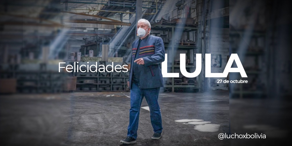 Presidente Arce saluda a Lula da Silva que cumple 76 años