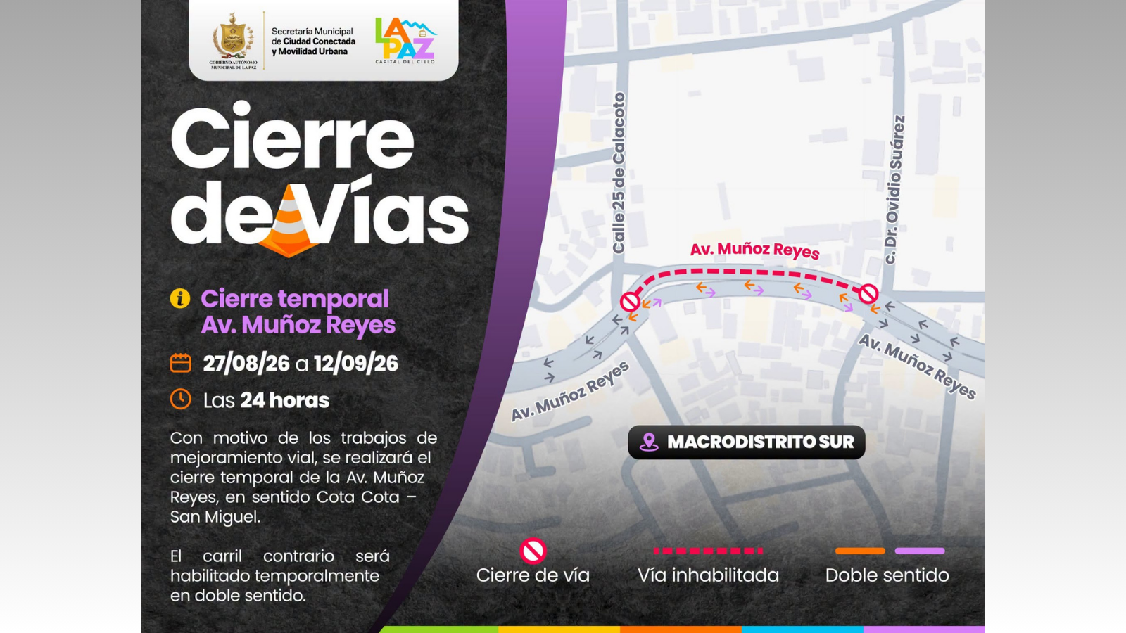Anuncio del cierre temporal de vías en la avenida Muñoz Reyes. Fotos: Alcaldía La Paz.